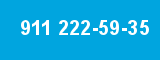 911 222-59-35 911 222-59-35